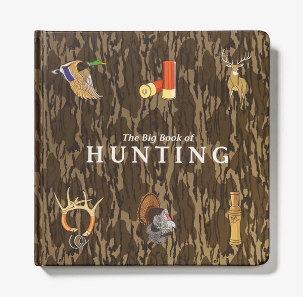 Mossy Oak Edition The Big Book of Hunting