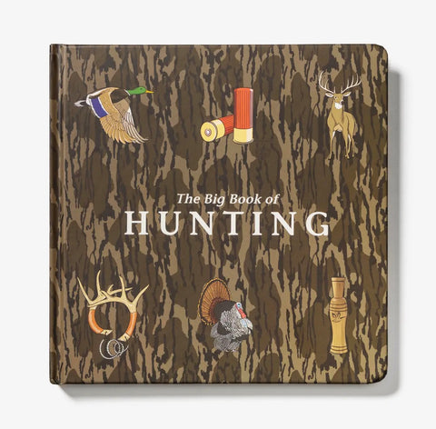 Mossy Oak Edition The Big Book of Hunting
